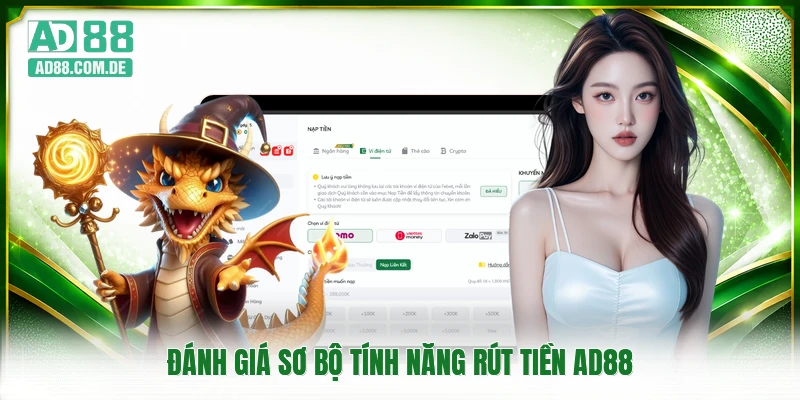 Đánh giá sơ bộ tính năng rút tiền AD88